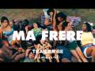 Ma Frère (Lise Akoka & Romane Gueret) - Trailer BE