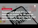 VIDEO. Comment le Black Friday est devenu en moins de dix ans un rendez-vous incontournable pour les consommateurs français