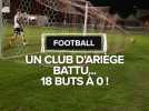 Football : Un club d'Ariège battu 18 buts à 0