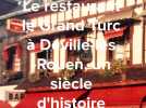 L'auberge du Grand Turc à Déville-lès-Rouen, quasiment un siècle d'Histoire