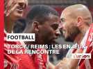 Torcy / Stade de Reims : les enjeux de la rencontre