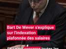 Bart De Wever sur l'indexation plafonnée des salaires: "Ce n'est pas agréable, mais ce n'est pas la fin du monde."