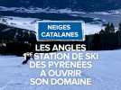 Les Angles, première station de ski des Pyrénées à ouvrir son domaine.