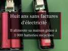Huit ans sans factures : il alimente sa maison avec 1 000 batteries recyclées