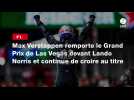 VIDÉO. F1. Max Verstappen remporte le Grand Prix de Las Vegas devant Lando Norris et continue de croire au titre