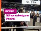 Ouverture de la boutique SHEIN au BHV Marais