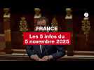 VIDEO. Les 5 infos France du 5 novembre 2025
