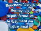 Bouchons 276 à Bernay : le dépôt ferme et le bâtiment va être rasé