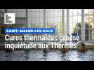 Cures thermales moins remboursées : grosse inquiétude aux Thermes de Saint-Amand-les-Eaux