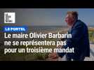 Le Portel : le maire Olivier Barbarin ne se représentera pas pour un troisième mandat