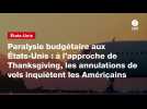 VIDEO. Paralysie budgétaire aux États-Unis : à l'approche de Thanksgiving, les annulations de vols inquiètent les Américains