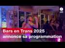 VIDÉO. Rock, rap, electro, pop, folk... Bars en Trans a dévoilé sa programmation