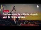 VIDEO. En Colombie, le difficile chemin vers la fin du pétrole