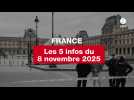 VIDEO. Les 5 infos France du 8 novembre 2025