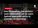 VIDEO. Aux Philippines, les secours sont suspendus car un autre typhon approche après le passage de Kalmaegi