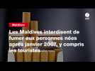 VIDEO. Les Maldives interdisent de fumer aux personnes nées après janvier 2007, y compris les touristes