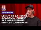 Lenny de la "Star Academy" livre les candidats qui l'ont marqué