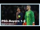 PSG - Bayern : Le brief-débrief de la défaite parisienne (1-2)