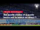 VIDÉO. Marseille - Atalanta Bergame : sur quelle chaîne et à quelle heure voir le match en direct ?