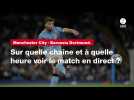 VIDÉO. Manchester City - Borussia Dortmund : sur quelle chaîne et à quelle heure voir le match en direct ?