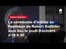 VIDEO. La cérémonie d'entrée au Panthéon de Robert Badinter aura lieu le jeudi 9 octobre à 18 h 30