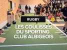 Rugby : Dans les coulisses du Sporting club Albigeois