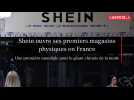 Shein ouvre ses premiers magasins physiques en France : un tournant mondial