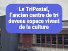 Le TriPostal de Lille, un ancien centre de tri devenu un espace vivant pour la culture