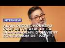 Alain Degois, nouveau professeur de théâtre de la Star Academy: d'où vient son surnom de 