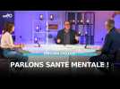 Emission spéciale - Parlons santé mentale !