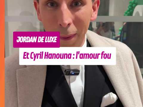 VIDEO : Jordan De Luxe et Cyril Hanouna : l'amour fou