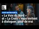 Avec « Faut qu'on parle », « La Voix du Nord » et « La Croix » vous invitent à dialoguer, pour de vrai