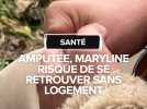Maryline, amputée de quatre membres, risque de se retrouver sans logement