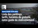 Boulogne : liste des parkings, tarifs, horaires de gratuité, notre guide du stationnement