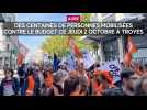 Des centaines de personnes mobilisées contre le budget ce jeudi 2 octobre à Troyes