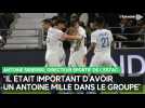 Estac : Il était important d'avoir un Antoine Mille dans le groupe déclare Antoine Sibierski