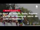 Mondiaux de cyclisme. Seul au monde, Tadej Pogacar s'offre un deuxième sacre de suite au Rwanda