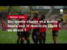 VIDÉO. Rennes - Lens : sur quelle chaîne et à quelle heure voir le match de Ligue 1 en direct ?
