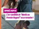 Raphael (MAPR 8) annonce ses fiançailles !