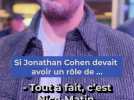 Cinéroman : On a demandé à Jonathan Cohen quel rôle il aimerait jouer dans ...