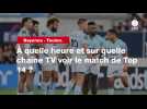 VIDÉO. Bayonne - Toulon. À quelle heure et sur quelle chaîne TV voir le match de Top 14 ?
