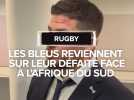 Les Bleus reviennent sur leur défaite face à l'Afrique du Sud