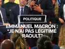 Emmanuel Macron : "Je n'ai pas légitimé Raoult"