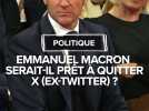 Emmanuel Macron "n'exclut pas" de sortir de certains réseaux sociaux dont X