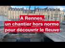 VIDÉO. Destruction du parking Vilaine : à Rennes, le fleuve refait surface