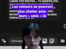 Les mineurs ne pourront plus chatter avec leurs "amis" IA