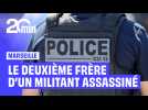 Ce que l'on sait de l'assassinat du deuxième frère d'un militant écologiste à Marseille