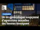 Un ancien gynécologue de la maternité de Fourmies soupçonné d'agressions sexuelles : des femmes témoignent