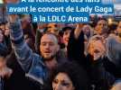 À la rencontre des fans avant le concert de Lady Gaga à la LDLC Arena