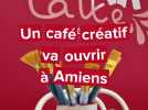 Un café créatif va ouvrir à Amiens
